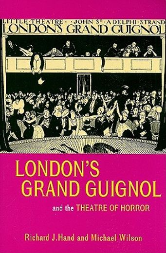 london´s grand guignol and the theatre of horror