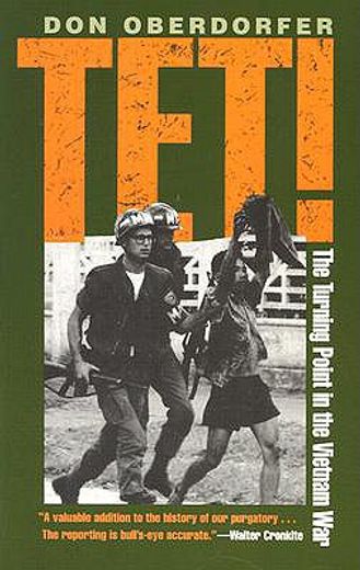 tet!,the turning point in the vietnam war