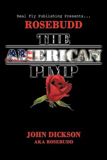 rosebudd the american pimp (en Inglés)
