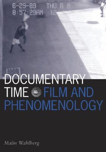 documentary time,film and phenomenology
