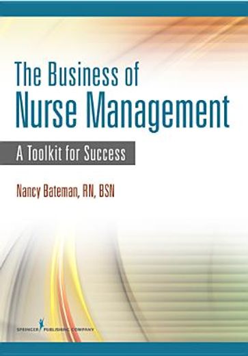 the business of nurse management (en Inglés)