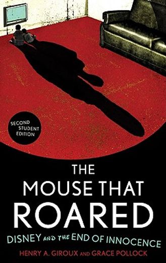 the mouse that roared,disney and the end of innocence