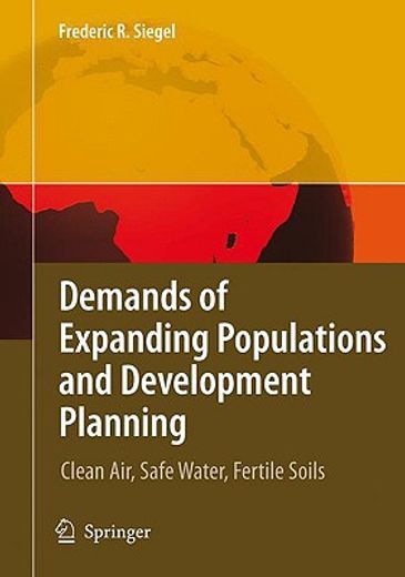 demands of expanding populations and development planning,clean air, safe water, fertile soils