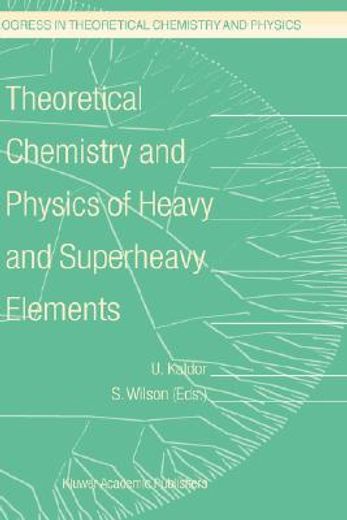 theoretical chemistry and physics of heavy and superheavy elements (en Inglés)