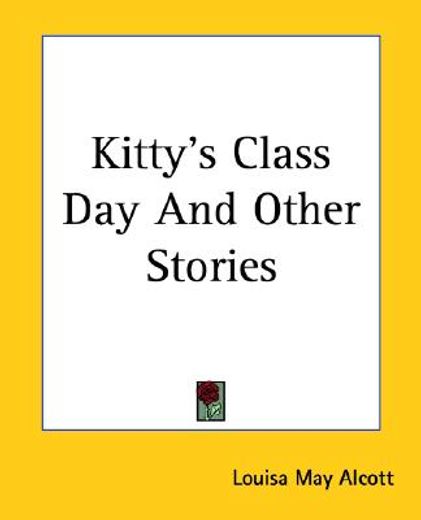 kitty´s class day and other stories