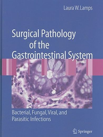 Surgical Pathology of the Gastrointestinal System: Bacterial, Fungal, Viral, and Parasitic Infections (en Inglés)