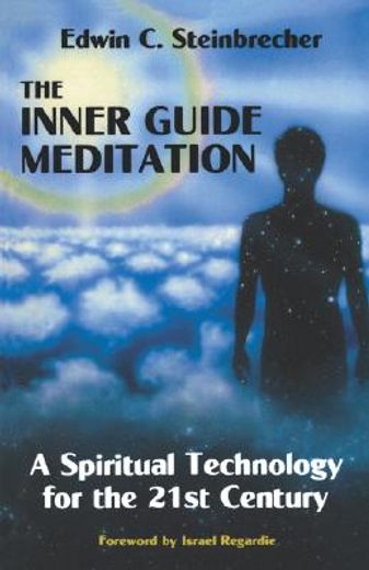 inner guide meditation,a spiritual technology for the 21st century (in English)