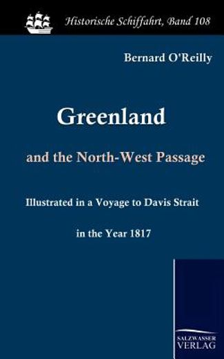 greenland and the north-west passage,illustrated in a voyage to davis strait in the year 1817