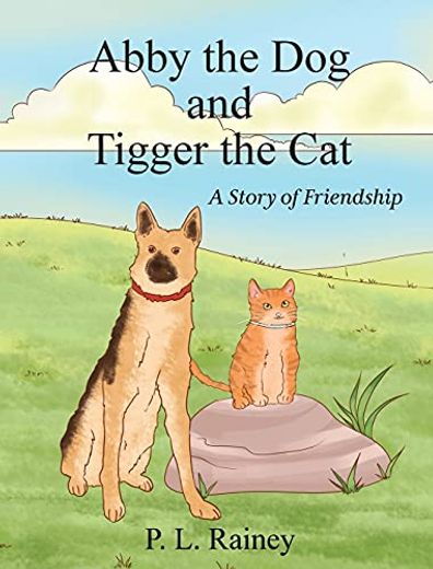 Libro Abby the dog and Tigger the Cat: A Story of Friendship (en
