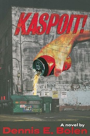 kaspoit!,(a novel)