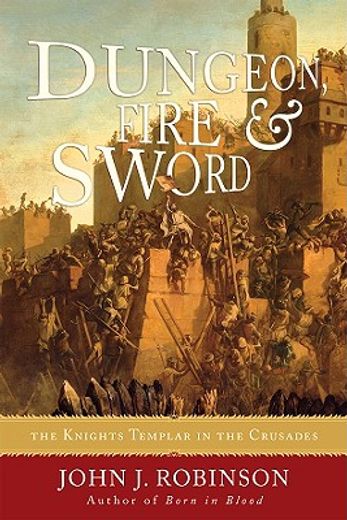 dungeon, fire & sword,the knights templar in the crusades