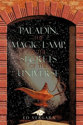 paladin, the magic lamp, & the secrets of the universe