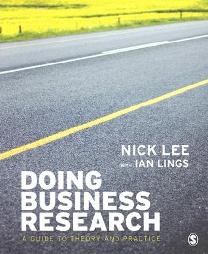 doing business research,a guide to theory and practice