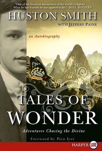 tales of wonder,adventures chasing the divine, an autobiography (in English)