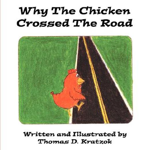 why the chicken crossed the road