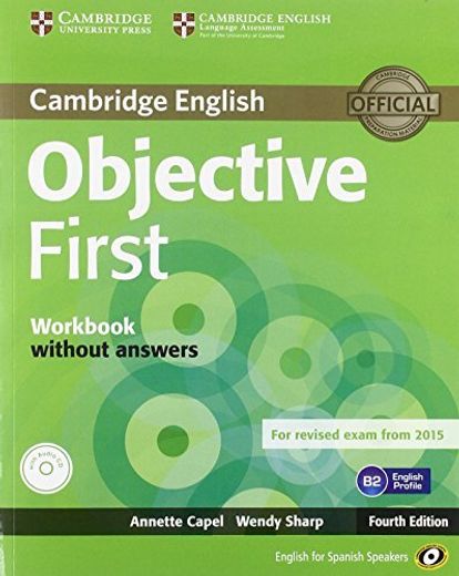 Objective First for Spanish Speakers Workbook Without Answers With Audio cd 4th Edition (en Inglés)
