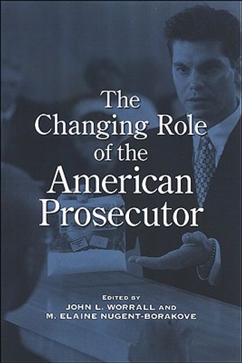 the changing role of the american prosecutor