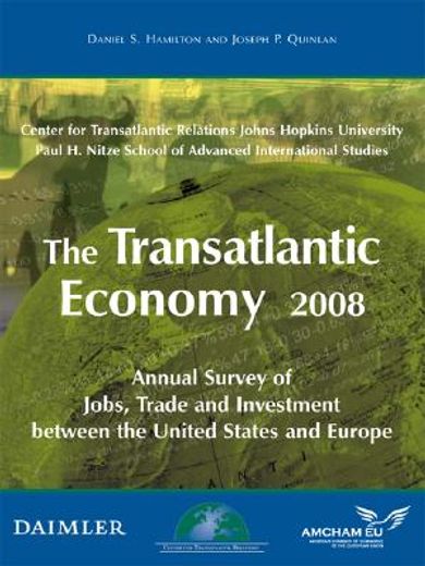 the transatlantic economy 2008,annual survey of jobs, trade and investment between the united states and europe