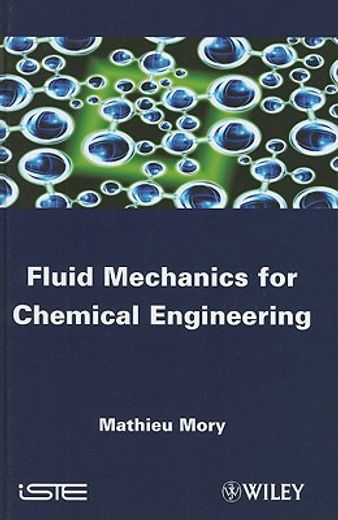 Fluid Mechanics for Chemical Engineering