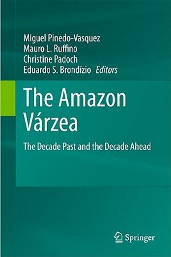the amazon varzea,the decade past and the decade ahead