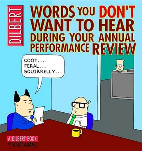 words you don´t want to hear during your annual performance review,a dilbert book