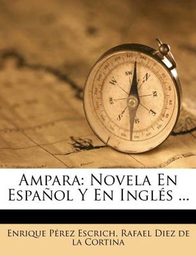 ampara: novela en espa ol y en ingl? ` s ...