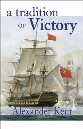 a tradition of victory,the richard bolitho novels (in English)