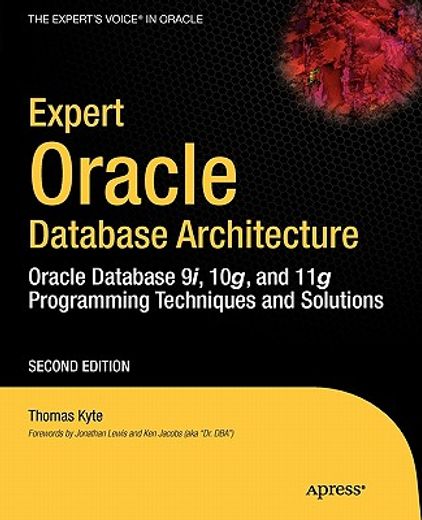 expert oracle database architecture,oracle database programming 9i, 10g, and 11g techniques and solutions (en Inglés)