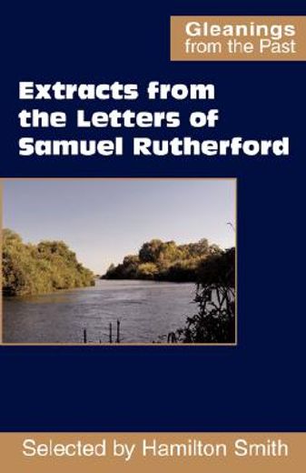 extracts from the letters of samuel rutherford (en Inglés)