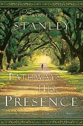 pathways to his presence,a daily devotional