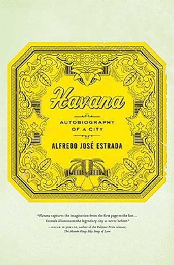 havana,autobiography of a city (en Inglés)