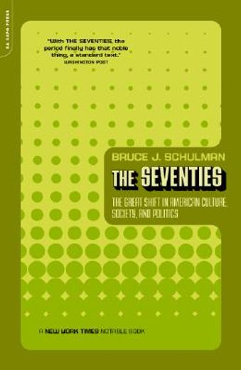 the seventies,the great shift in american culture, society, and politics (in English)