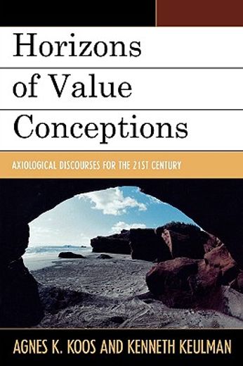 horizons of value conceptions,axiological discourses for the 21st century