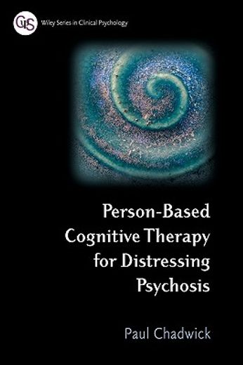 person-based cognitive therapy for distressing psychosis