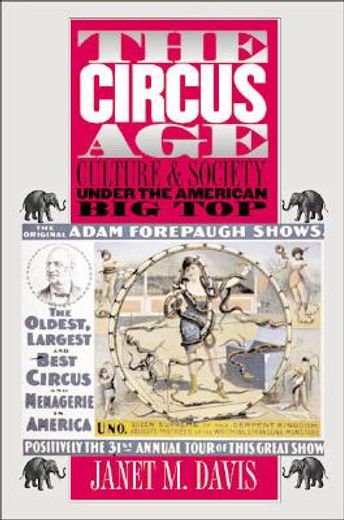 the circus age,culture & society under the american big top