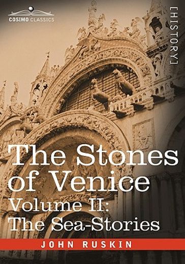 the stones of venice - volume ii: the se