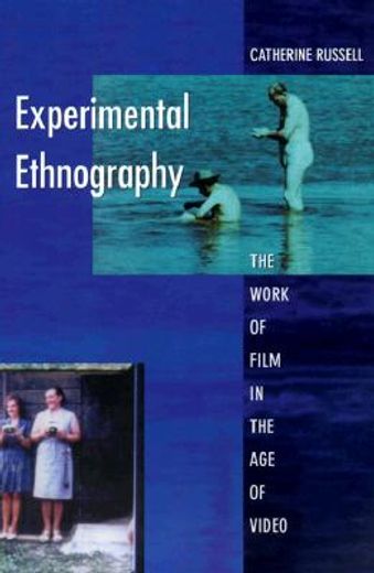 experimental ethnography,the work of film in the age of video