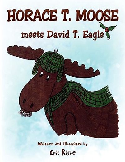 horace t moose meets david t. eagle