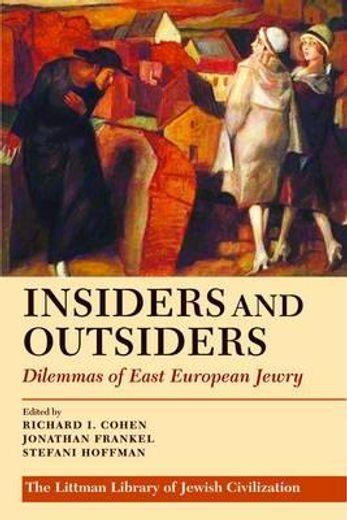 Insiders and Outsiders: Dilemmas of East European Jewry (en Inglés)