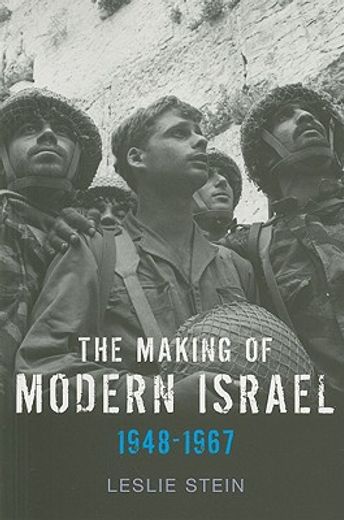 the making of modern israel,1948-1967