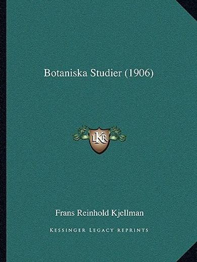 botaniska studier (1906)
