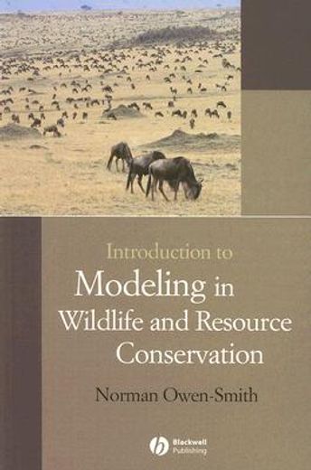 Introduction to Modeling in Wildlife and Resource Conservation [With CDROM]