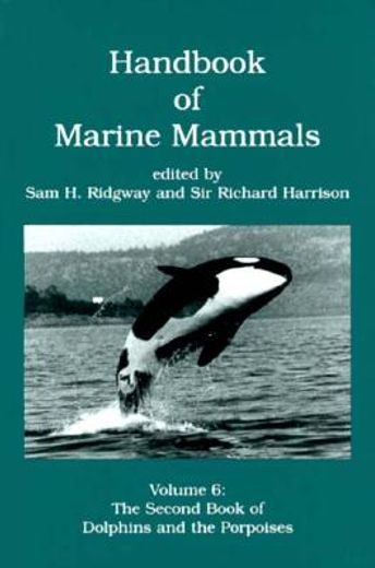 handbook of marine mammals,the second book of dolphins and the porpoises