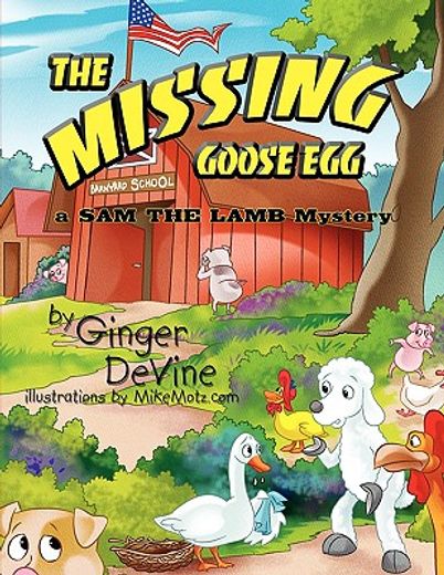 the missing goose egg,a sam the lamb mystery