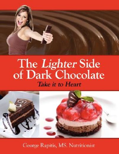 the lighter side of dark chocolate,take it to heart