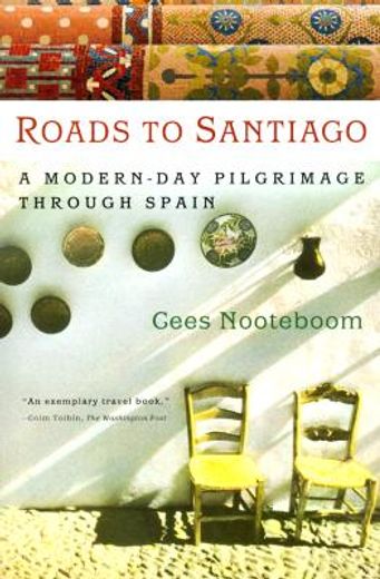 roads to santiago,a modern-day pilgrimage through spain