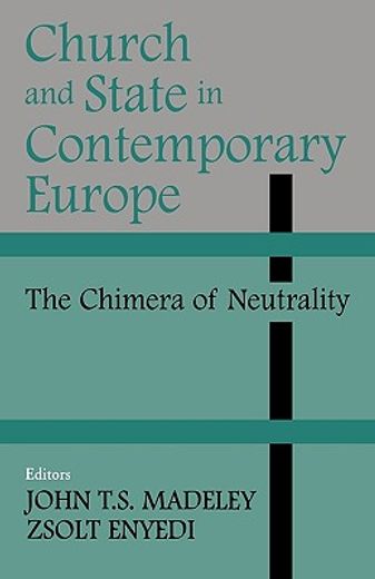 church and state in contemporary europe,the chimera of neutrality