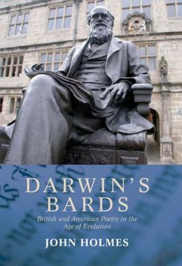 darwin´s bards,british and american poetry in the age of evolution