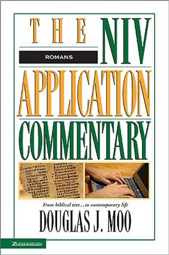 romans,the niv application commentary : from biblical text...to contemporary life (in English)