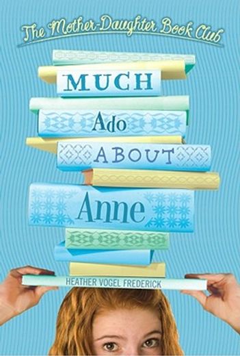 much ado about anne (en Inglés)
